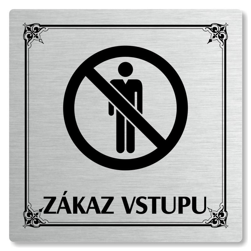 Zákaz vstupu, 118x118mm, stříbrná, Nebraska